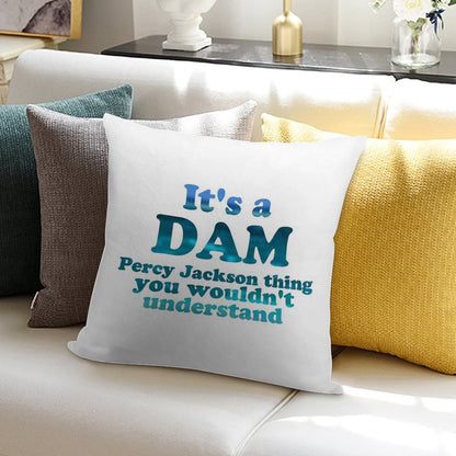 It's A Dam Percy Jackson Thing Blue Sea Writing Soft Washable Throw Pillow