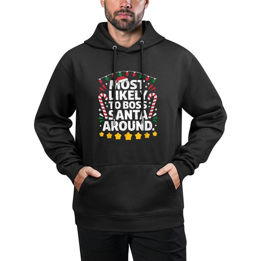Most Likely To Boss Santa Around Matching Family Christmas Machine Washable Hoodie