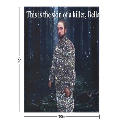 This Is The Skin of A Killer, Bella Meme Throw Blanket