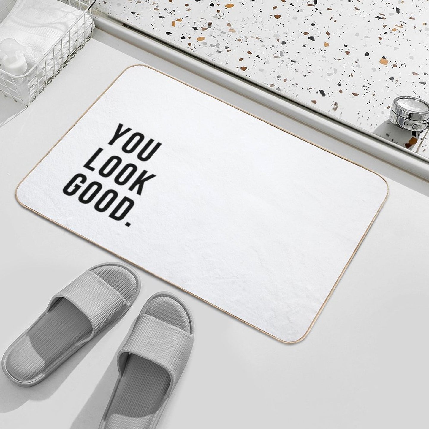 You Look Good Bath Mat