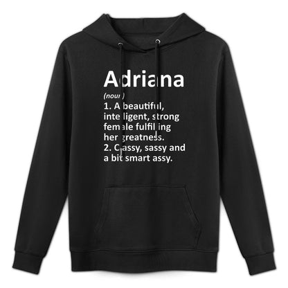 ADRIANA Definition Personalized Name Funny Christmas Gift Durable Construction Hoodie