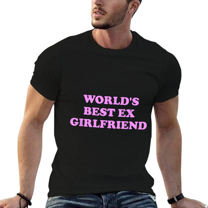 World&#39;s Best Ex Girlfriend Apparel T-Shirt