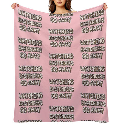 Watching Eastenders Go Away Throw Blanket