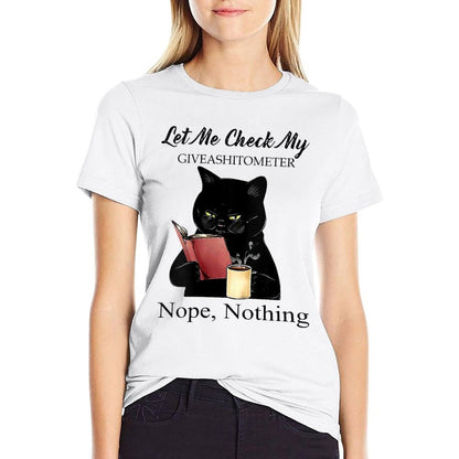 Womens Let Me Check My Giveashitometer Nope Nothing Black Cat  Trendy Pattern T-Shirt