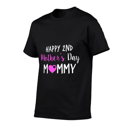Happy 2nd Mother&#39;s Day Mommy T-Shirt