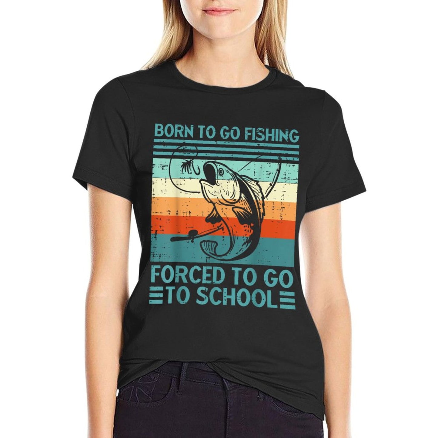 Born To Go Fishing Forced School Funny Men Women Kids Boys T-Shirt