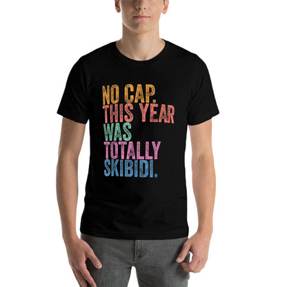 End Of The Year Teacher No Cap This Year Was Totally  Trendy Pattern T-Shirt