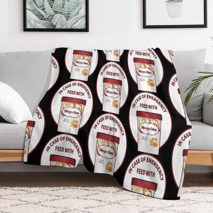 In Case Of Emergency Feed With Haagen-Dazs Throw Blanket