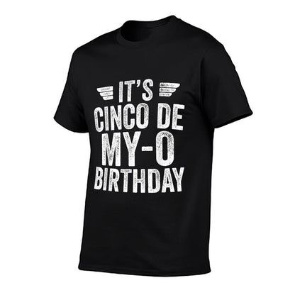 It&#39;s Cinco De My-O Birthday Shirt Cinco De Mayo Party T-Shirt