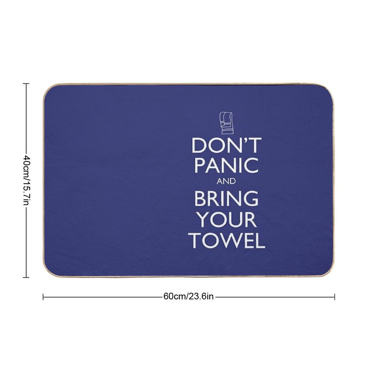 Don't Panic And Bring Your Towel Bath Mat