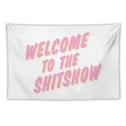 Welcome to The Shitshow Pink And Yellow Tapestry