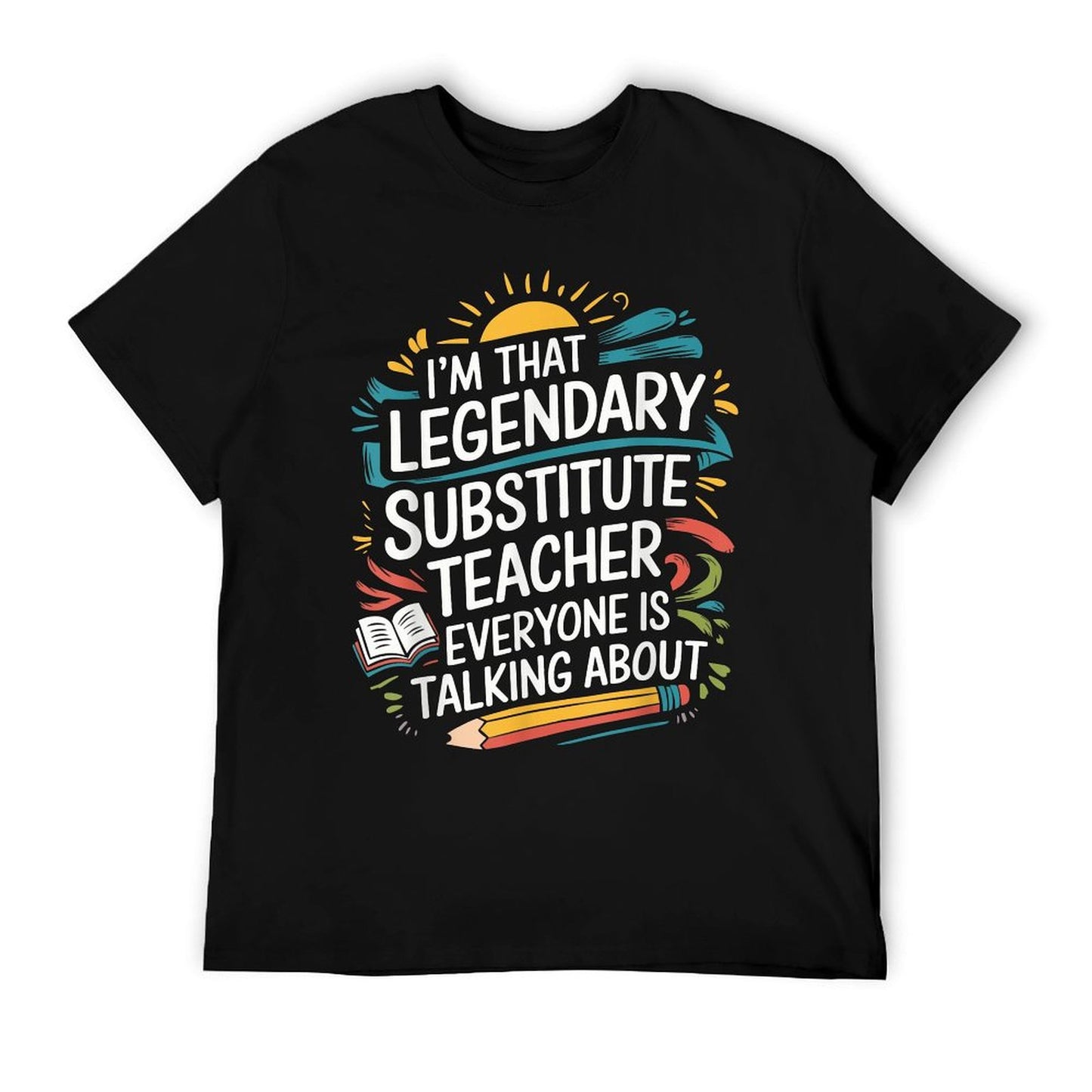 Sub Teacher Design For Sub Teacher Squad Substitute Teacher T-Shirt
