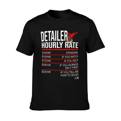 Detailer Hourly Rate Auto Detailer for Car Detailing T-Shirt