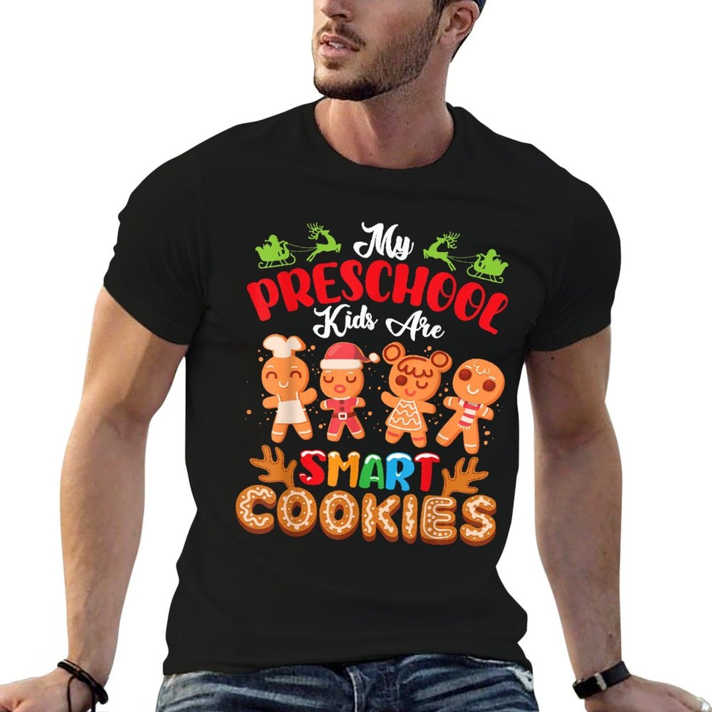 Merry Christmas Teacher My Preschool Kids Are Smart Cookies  Wrinkle-resistant T-Shirt