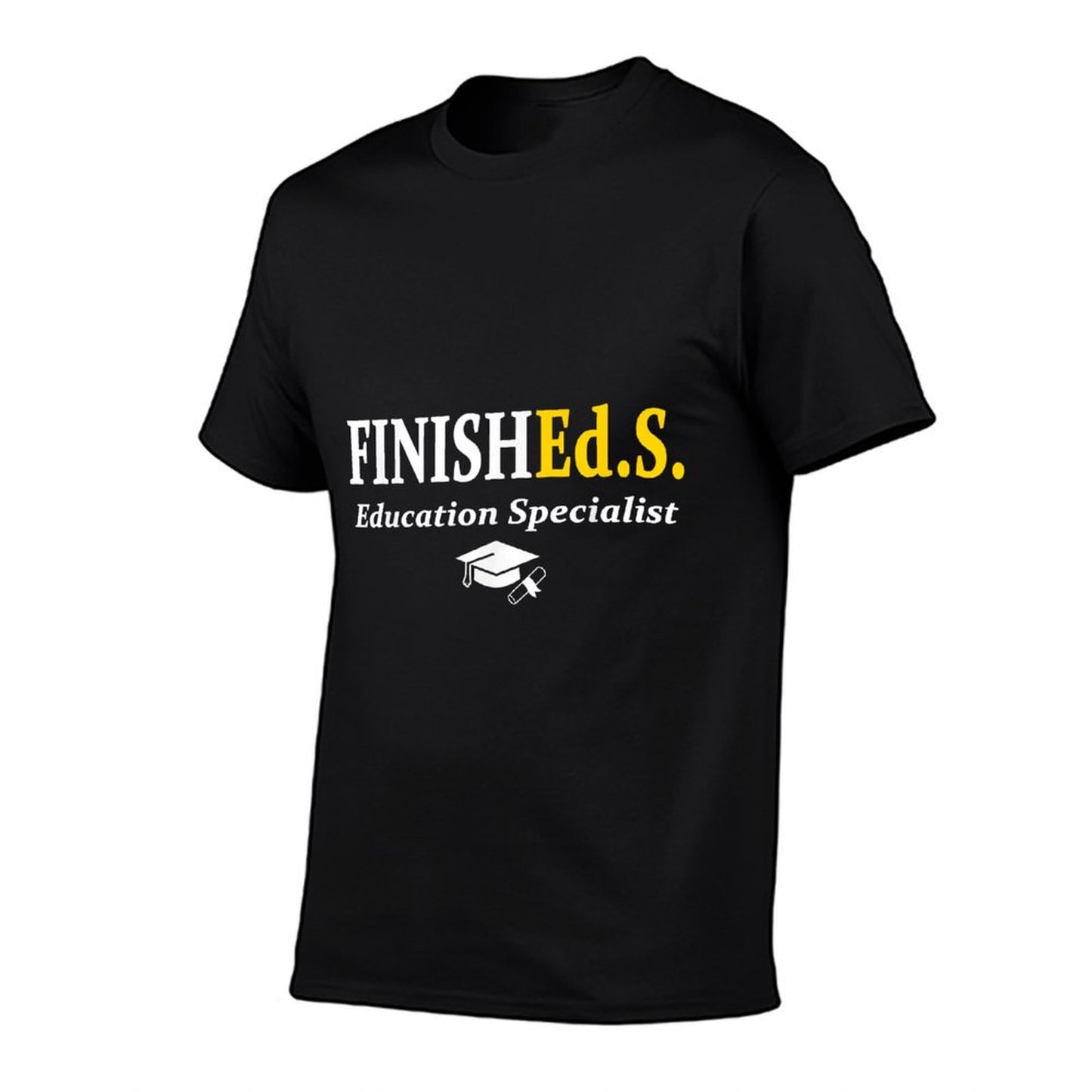 FinishEd.S Education Specialist Degree Graduate Graduation T-Shirt