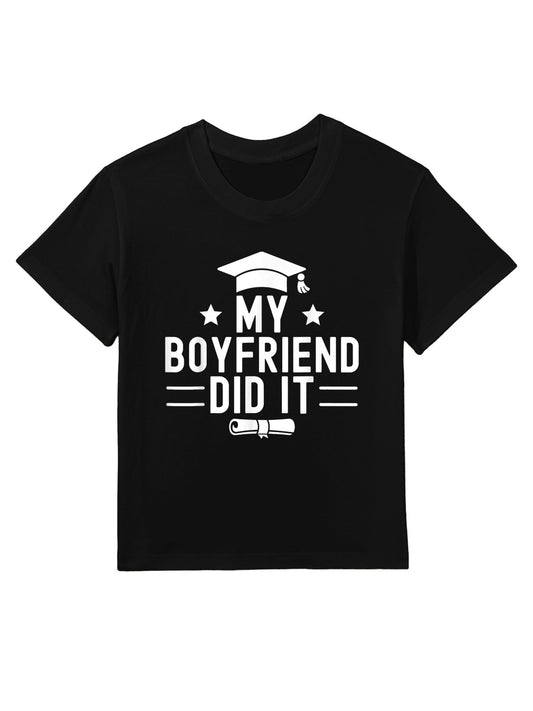My Boyfriend Did It Graduation Graduated Bachelor Fiance Kids T-Shirt