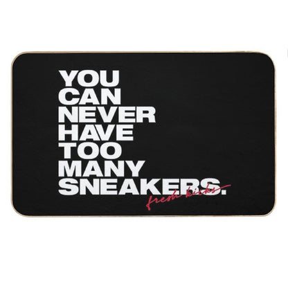 Sneaker Collector You Can Never Have Too Many Sneakers Bath Mat