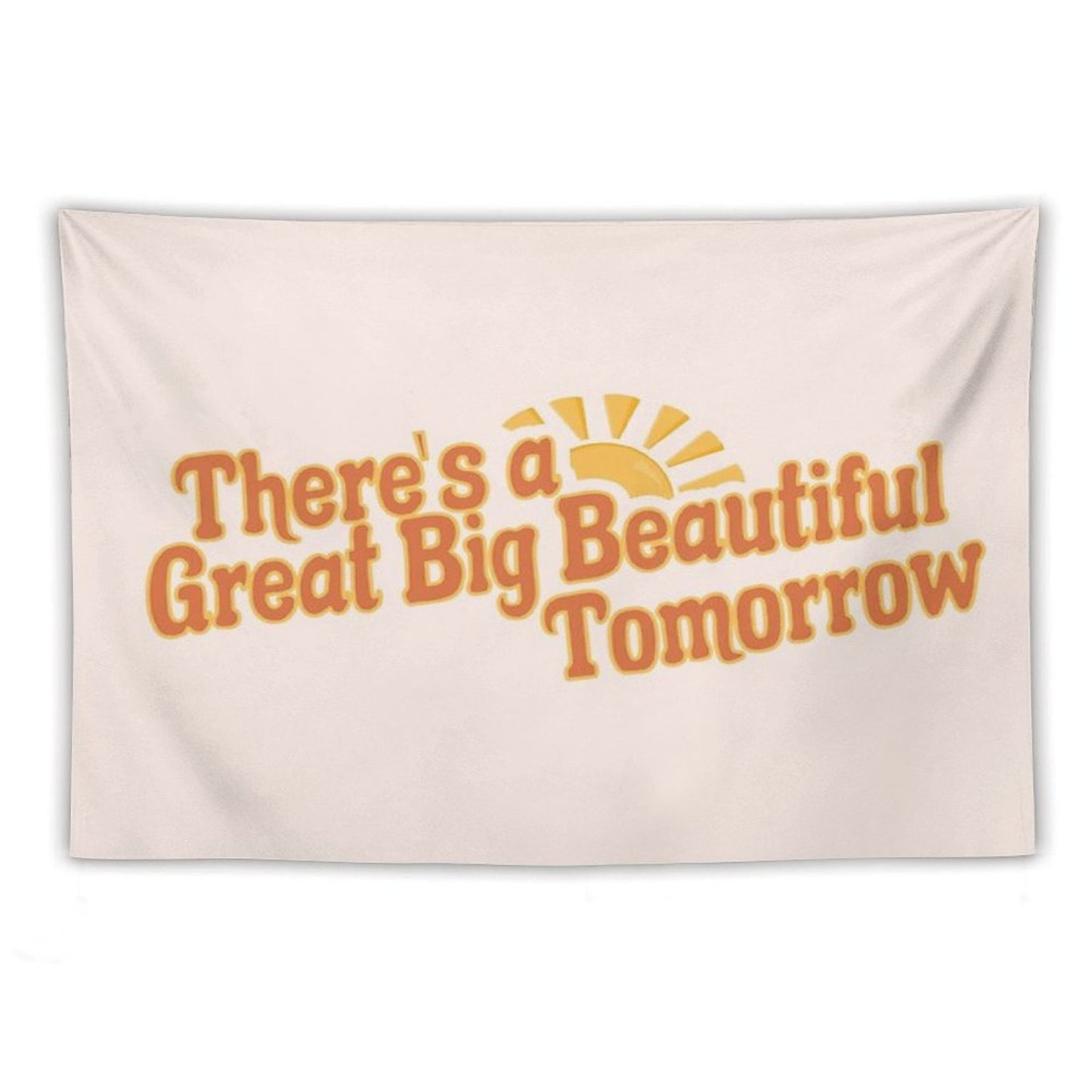 Great Big Beautiful Tomorrow 3 Tapestry