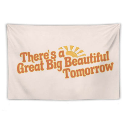 Great Big Beautiful Tomorrow 3 Tapestry