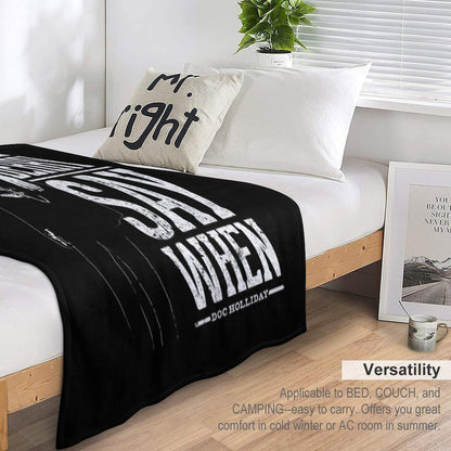 I'm Your Huckleberry - Say When Throw Blanket