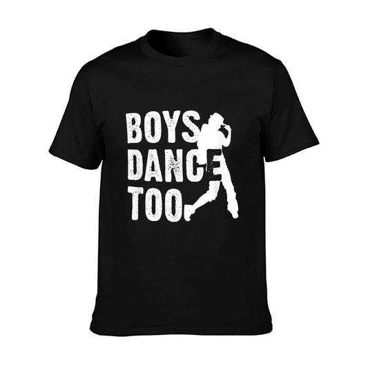 Boys Dance Too Cool Dancing Dancer Gift Shirt T-Shirt