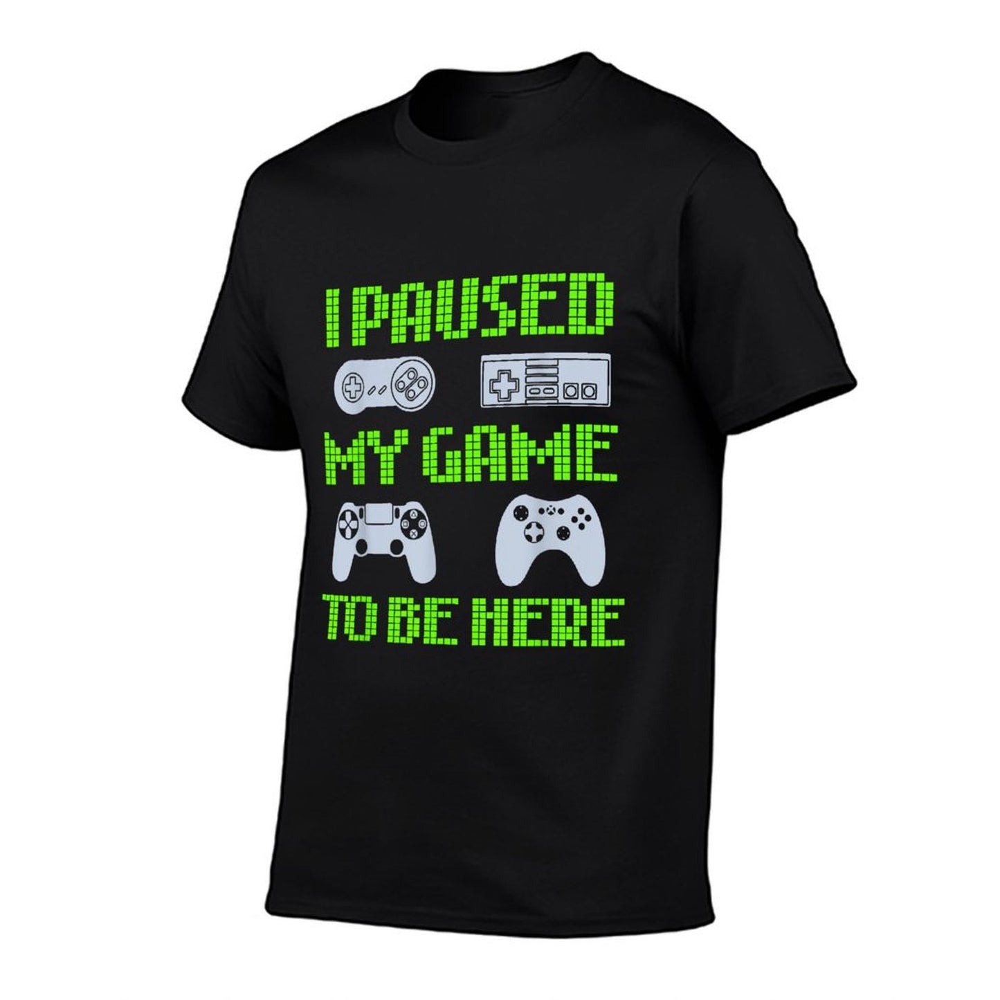 I Paused My Game To Be Here Funny Video Gamer  Rolled Sleeves T-Shirt