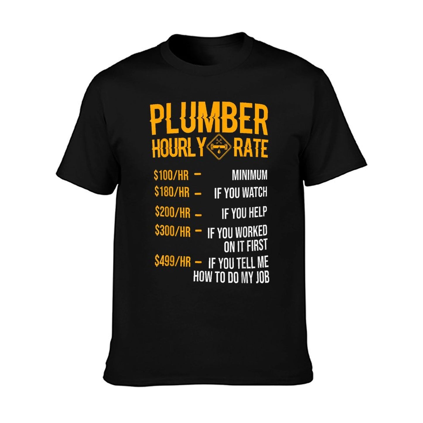 Funny Plumber Men&#39;s - Plumber Hourly Rate T-Shirt