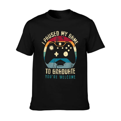 Funny Gamer Graduation I Paused My Game To Graduate T-Shirt