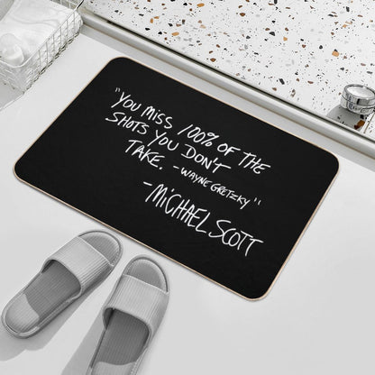 You Miss 100 of The Shots You Don't Take Bath Mat