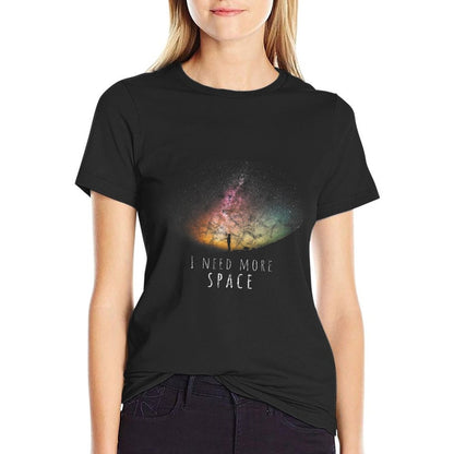 I Need Space Night Sky Funny Astronomy Science Galaxy Stars T-Shirt