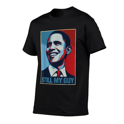 Obama Shirt Still My Guy Barack Obama Gift T-Shirt