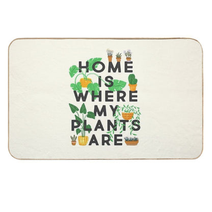 Home Is Where My Plants Are  Versatile Bath Mat