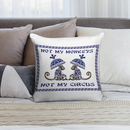 Not My Monkeys Soft Multiple Sizes Throw Pillow