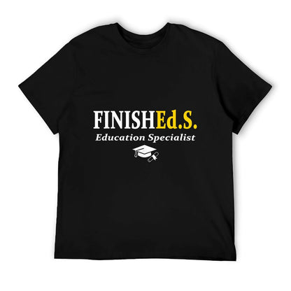 FinishEd.S Education Specialist Degree Graduate Graduation T-Shirt