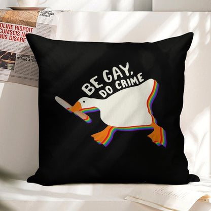 Be Gay Do Crime Goose Linen Throw Pillow Cover