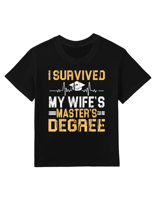 Survived My Wife&#39;s Masters Degree Graduation Kids T-Shirt