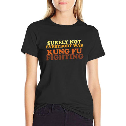 Surely Not Everybody Was Kung Fu Fighting  Oversized Silhouette T-Shirt