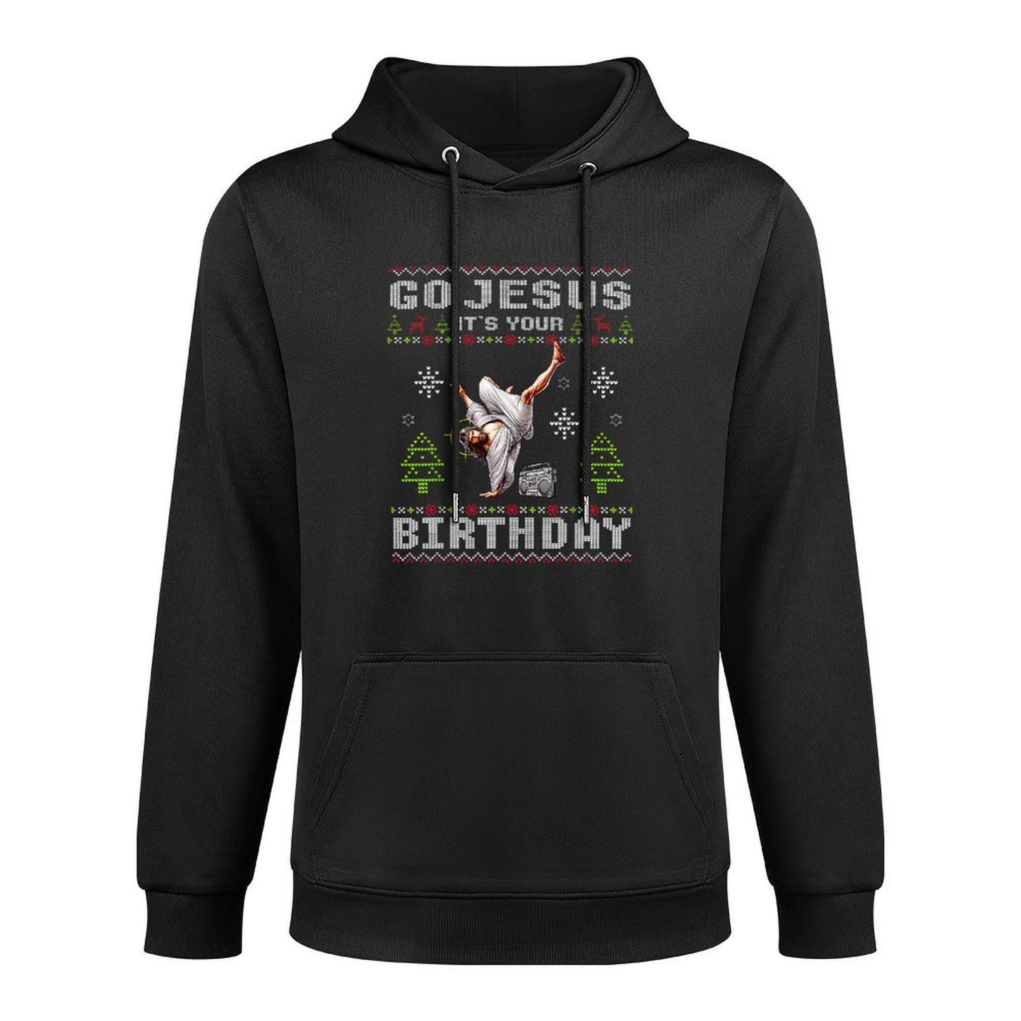 Break Dance Go Jesus Its Your Birthday Merry Christmas Day Casual Wear Hoodie