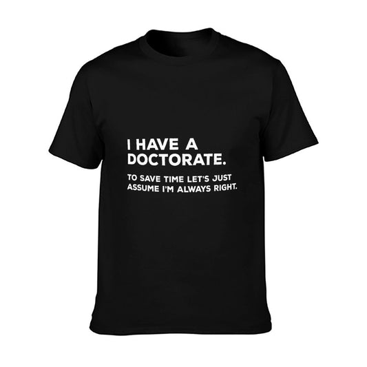 PhD T Shirt Doctorate Graduation Gifts T-Shirt