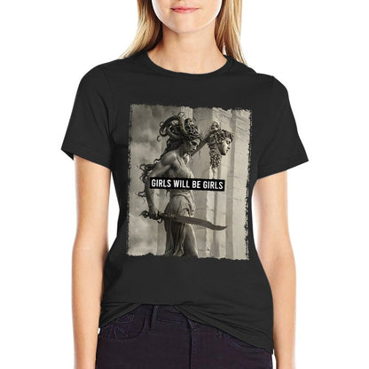 Girl Will Be Girls S Medusa Feminist Women  Stretchy T-Shirt