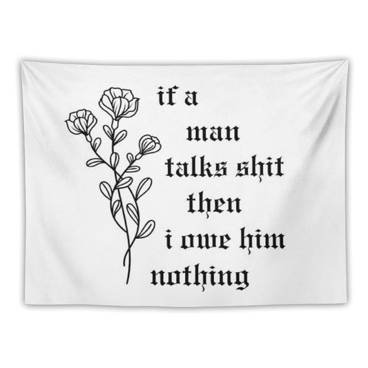 If A Man Talks Tapestry