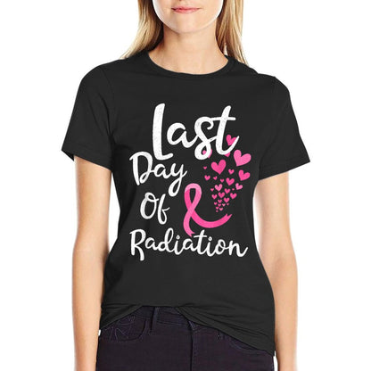 Breast Cancer Radiation Therapy Last Day Of Radiation Cancer T-Shirt