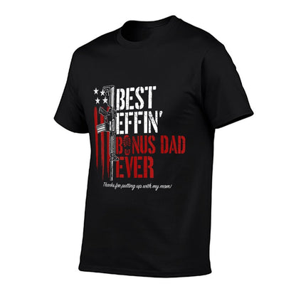 Best Effin’ Bonus Dad Ever Daddy Gun Rights American Flag T-Shirt