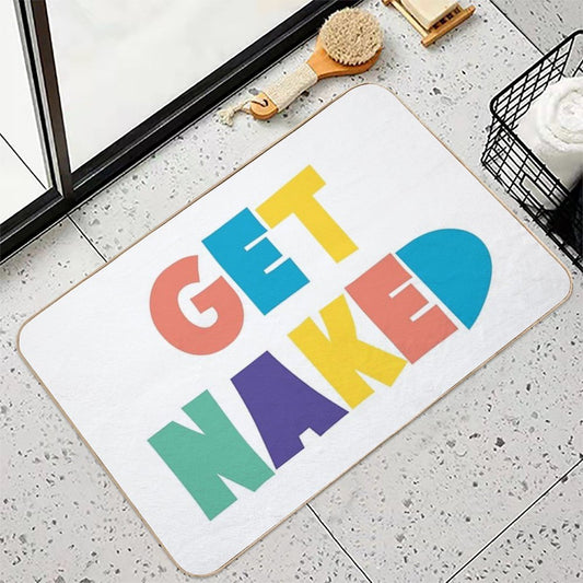 Get Naked Colorful Fun Cool Graphic Typography  Easy To Clean Bath Mat