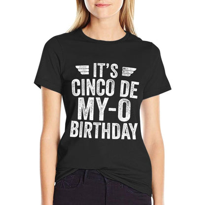 It&#39;s Cinco De My-O Birthday Shirt Cinco De Mayo Party T-Shirt
