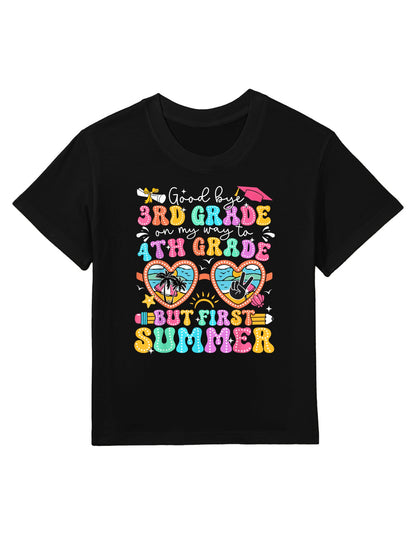 Goodbye 3rd Grade Graduation To 4th Grade But First Summer Kids T-Shirt