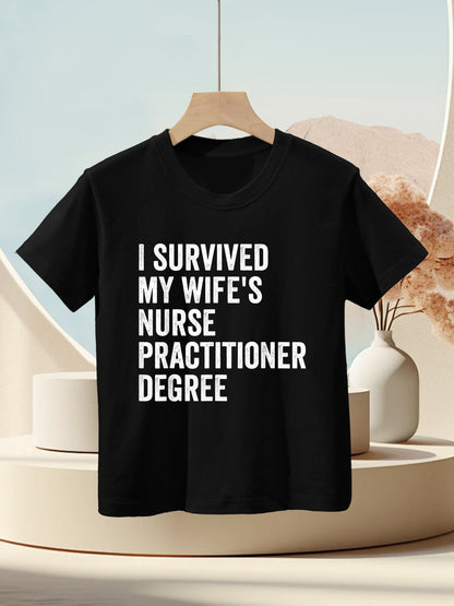 I Survived My Wife&#39;s Nurse Practitioner Degree Graduation Kids T-Shirt