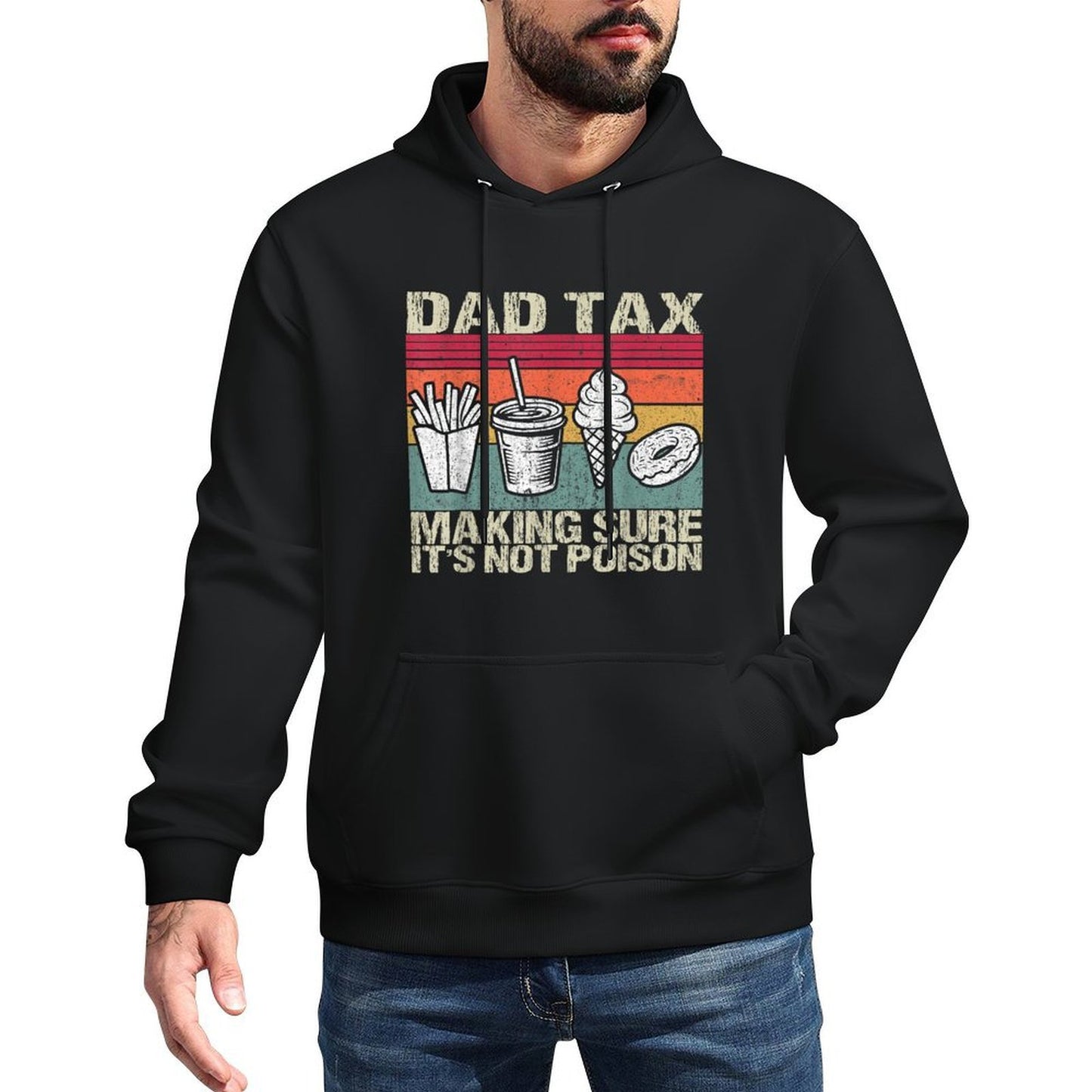 Retro Dad Tax Making Sure It's Not Poison Funny Father's Day Shape Retention Hoodie
