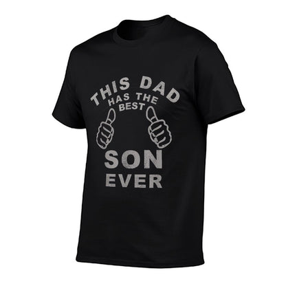 This Dad Has The Best Son Ever Funny Fathers Day From Son T-Shirt