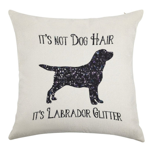 It's Not Dog Hair , Its Labrador Glitter Linen Throw Pillow Cover